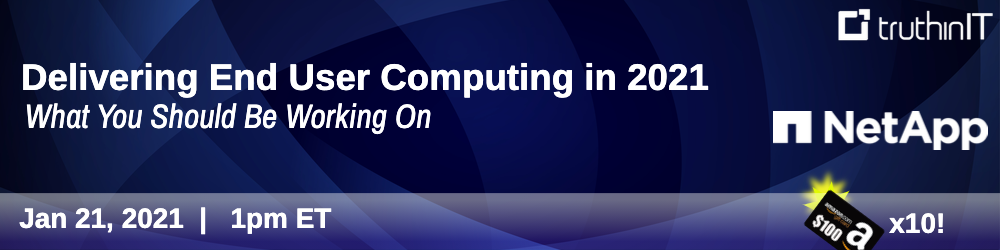 Delivering End User Computing in 2021