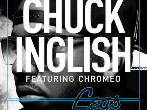 Chuck Inglish Legs Ft ChromeoCover Truth Studios Discograpghy