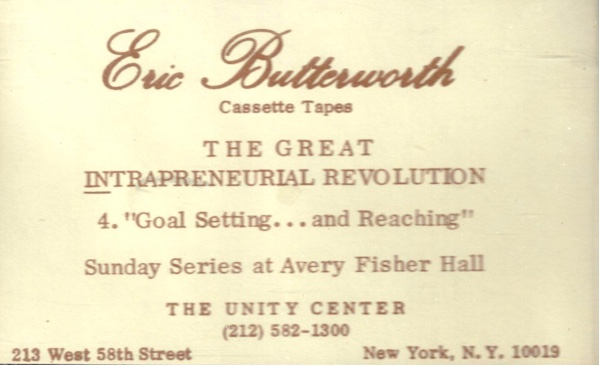 Eric Butterworth Sunday Services — The Great intrapreneurial Revolution - 4 - Goal Setting and Reaching