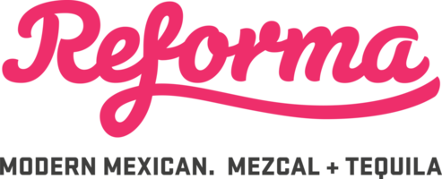 Reforma Modern Mexican.  Mezcal + Tequila
