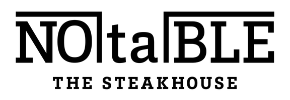 NOtaBLE ~ The Steakhouse