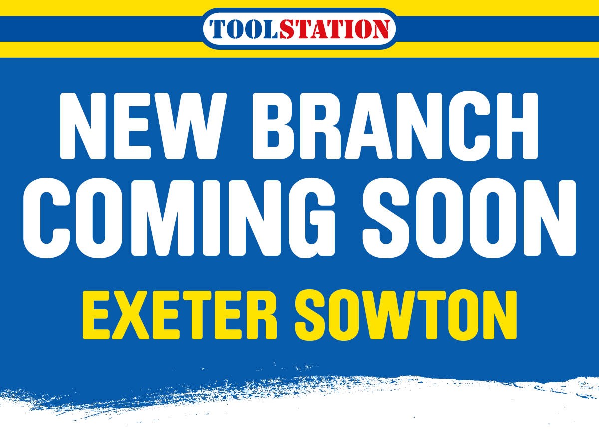 Toolstation Exeter Sowton is Now Open