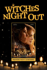 Practical Magic 2-Witches Night Out
