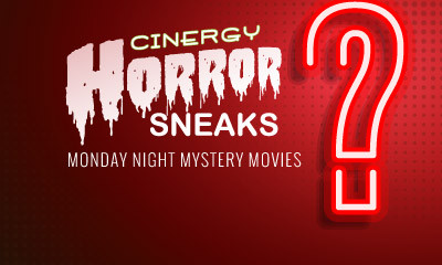 Cinergy Horror Sneaks