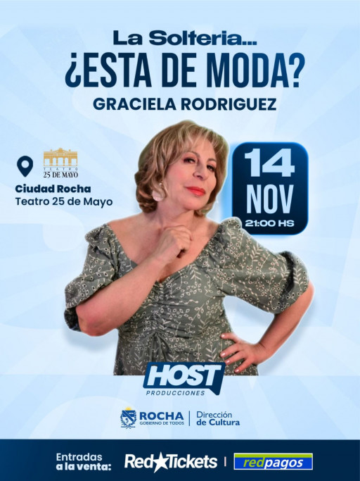 Stand up “La Soltería ¿Está de moda?” de Graciela Rodríguez en Rocha