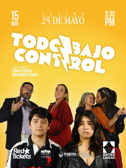 Obra de teatro “Todo Bajo Control” en Rocha