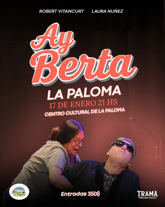 Obra de Teatro: ¡Ay Berta! en La Paloma
