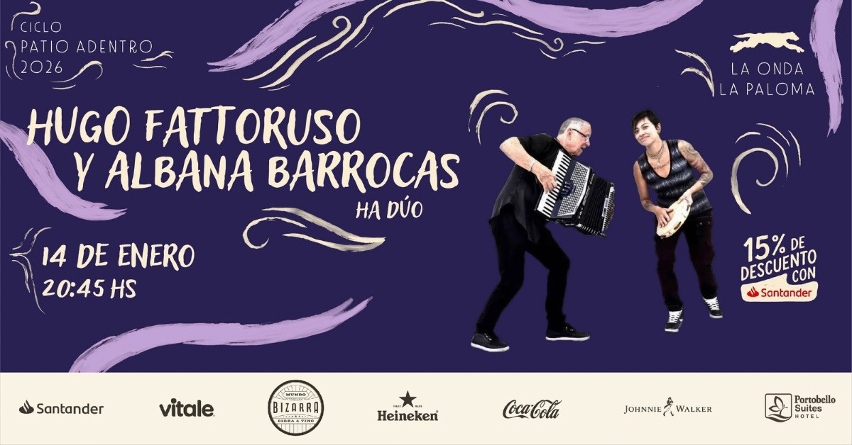 Ciclo Patio Adentro 2026 – Hugo Fattoruso & Albana Barrocas