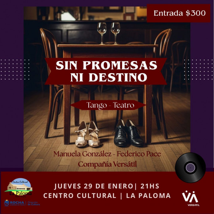Sin Promesas Ni Destino – Tango Teatro en La Paloma