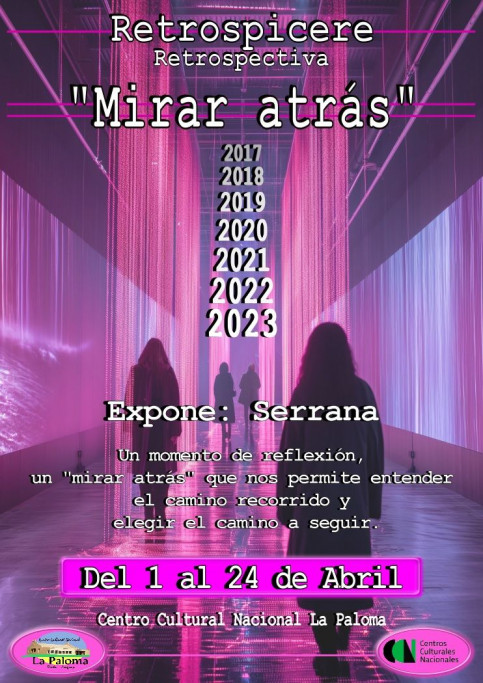 Retrospicere - Mirar atrás en La Paloma