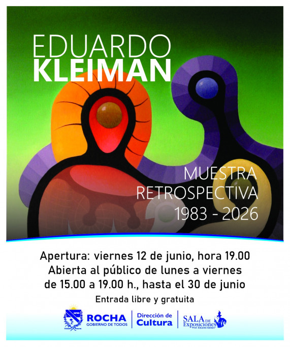 Muestra del artista Eduardo Kleiman en Rocha