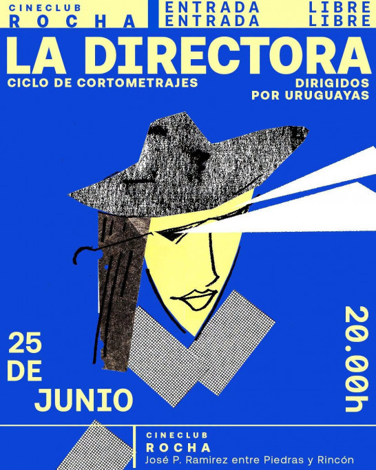 “La Directora” – Ciclo de Cortometrajes – Rocha
