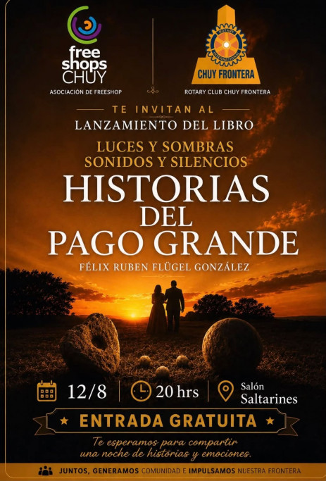 Presentación del libro "Luces y Sombras Sonidos y Silencios: Historias del Pago Grande" – Chuy