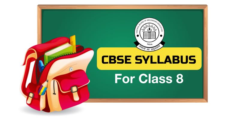 CBSE Class 8 Syllabus – 4