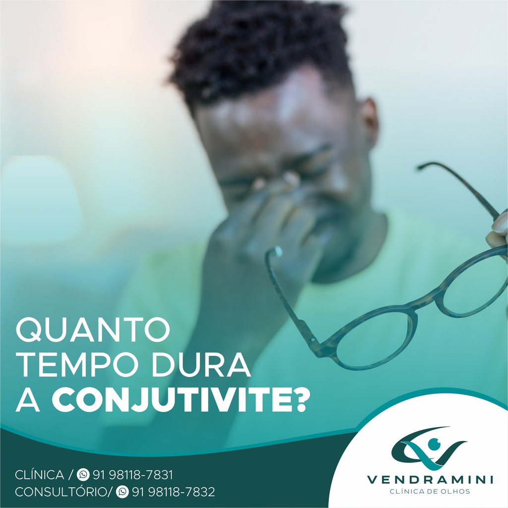 QUANTO TEMPO DURA A CONJUTIVITE?