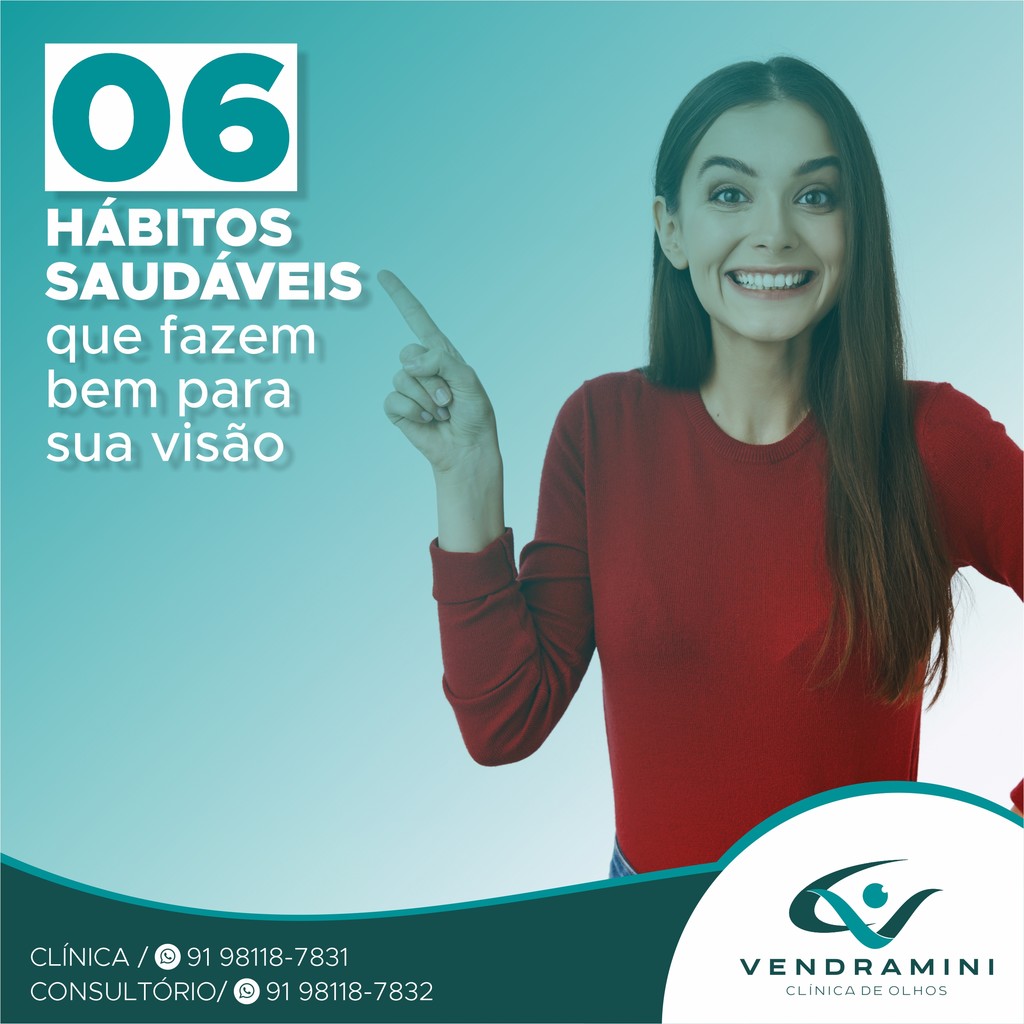 06 HÁBITOS SAUDÁVEIS QUE FAZEM BEM PARA SUA VISÃO!
