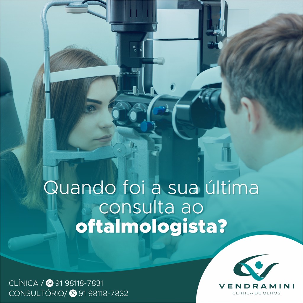 QUANDO FOI A SUA ÚLTIMA VISITA AO OFTALMOLOGISTA?