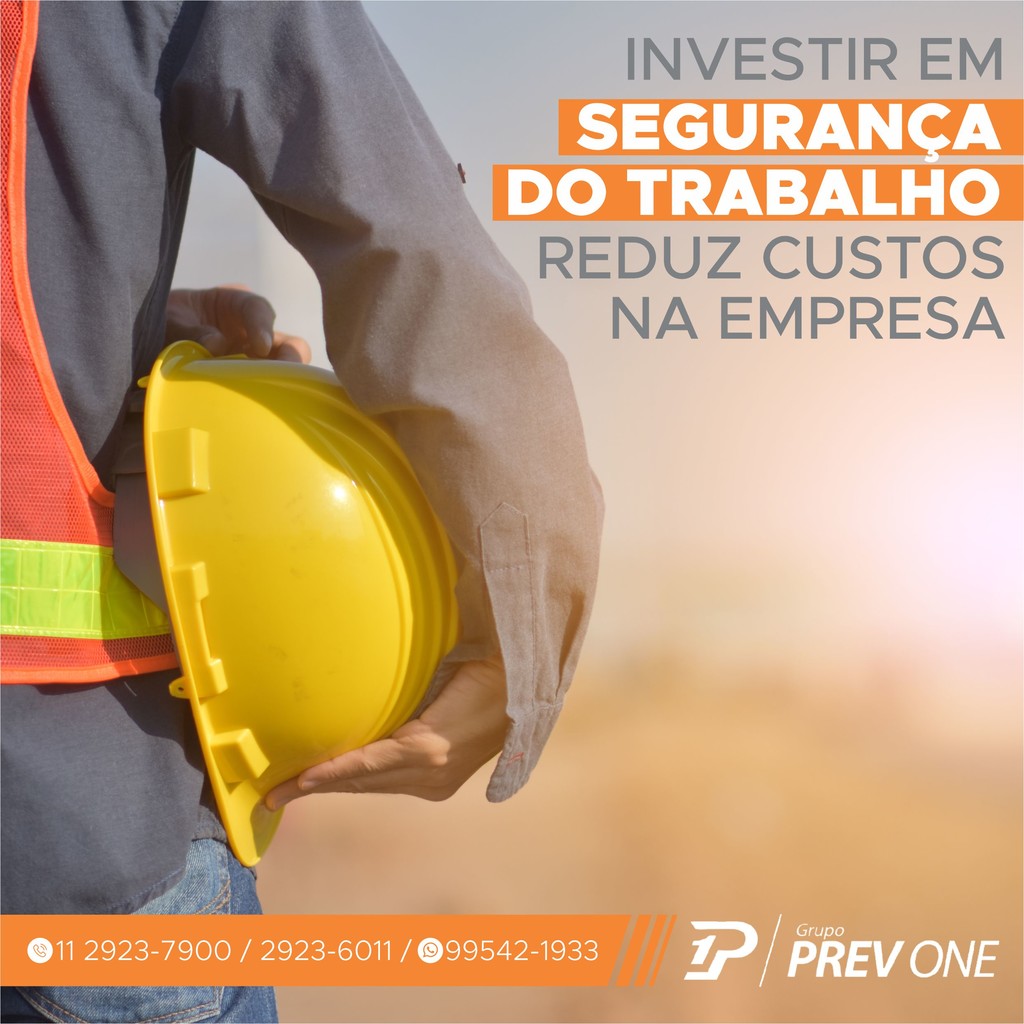 INVESTIR EM SEGURANÇA DO TRABALHO REDUZ CUSTOS NA EMPRESA