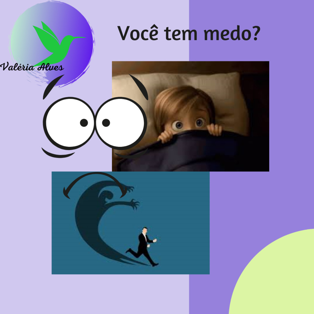 O medo faz parte da sua vida?