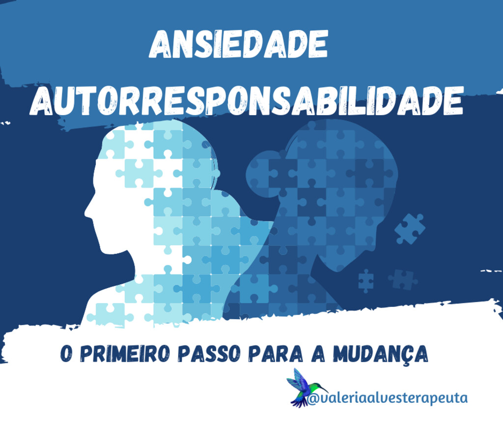 Ansiedade e Autorresponsabilidade: O Primeiro Passo para a Mudança