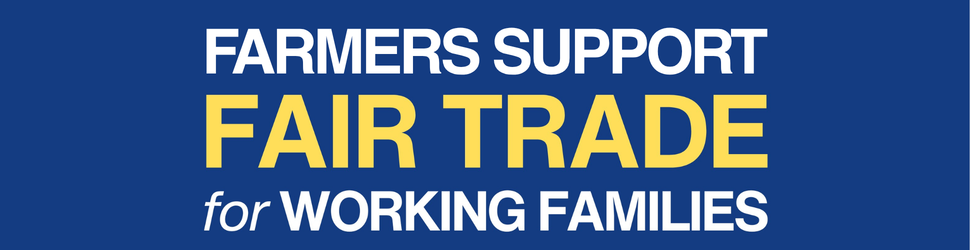Farmers support free trade for working families