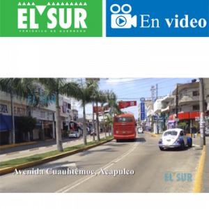 El Sur en Video: Aumentan los problemas de circulación y tránsito en las vialidades del centro de Acapulco