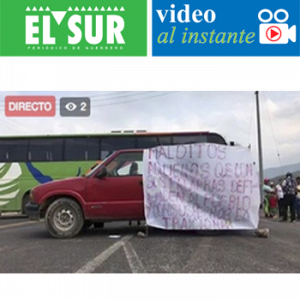 #Video Instante Bloqueo en Tixtla, Pobladores exigen seguridad para el municipio ante la ola de violencia de los últimos meses