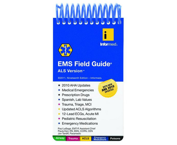 EMS Field Guide ALS Version 17TH Edition < Informed Publishing #978-1-890495-39-8 
