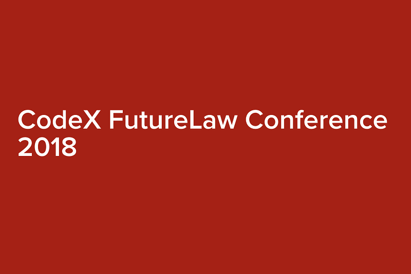 Highlights & Takeaways from Stanford CodeX FutureLaw 2018 Conference