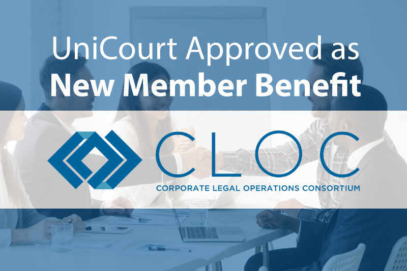 CLOC Approves UniCourt as a Member Benefit for Legal Ops