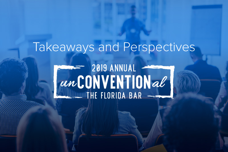 Takeaways from the 2019 Annual Florida Bar Convention