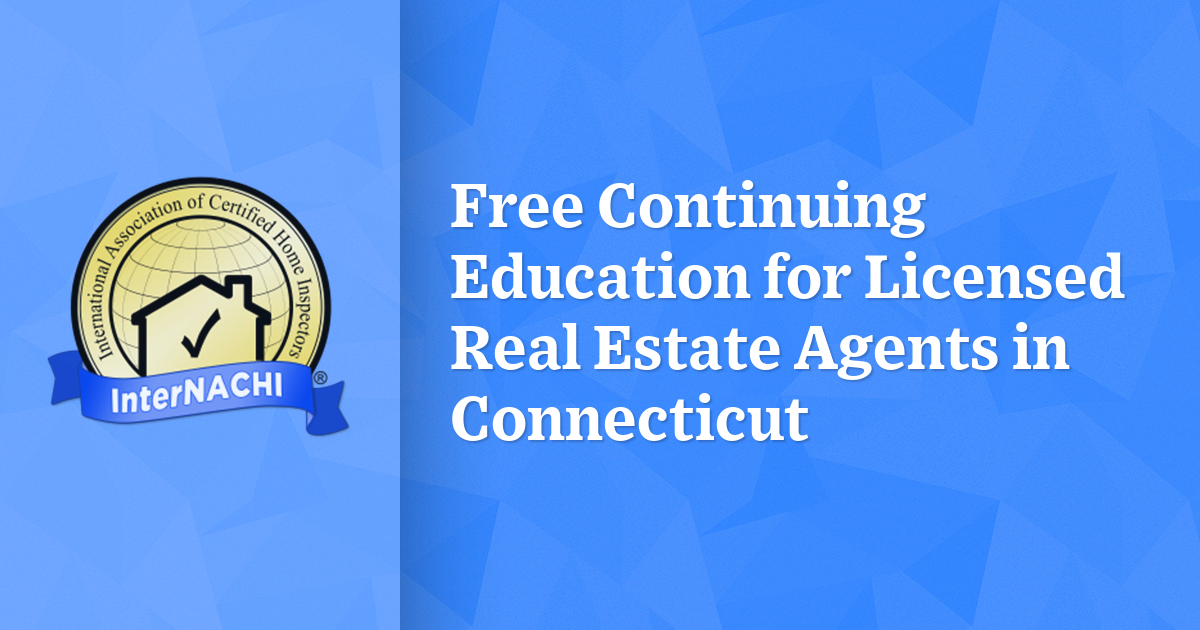 Free Continuing Education For Licensed Real Estate Agents In Connecticut Internachi