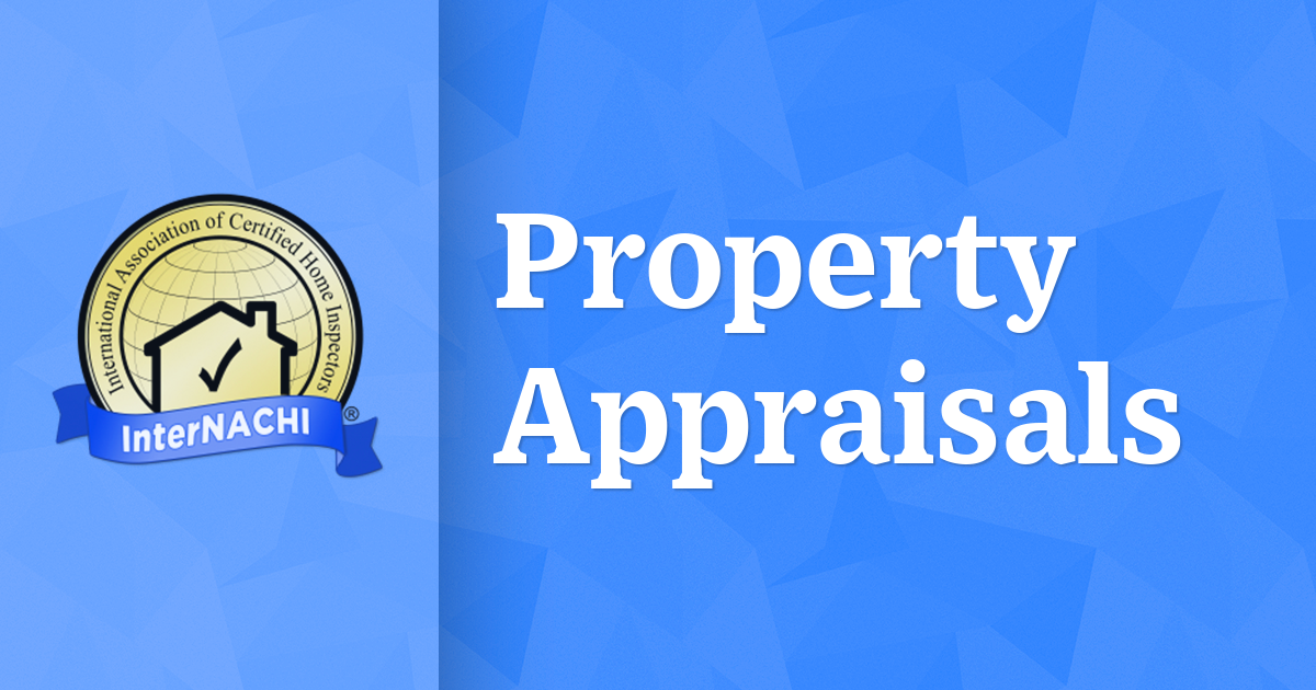 Property Appraisals InterNACHI®
