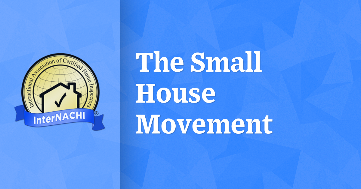 The Small House Movement InterNACHI®