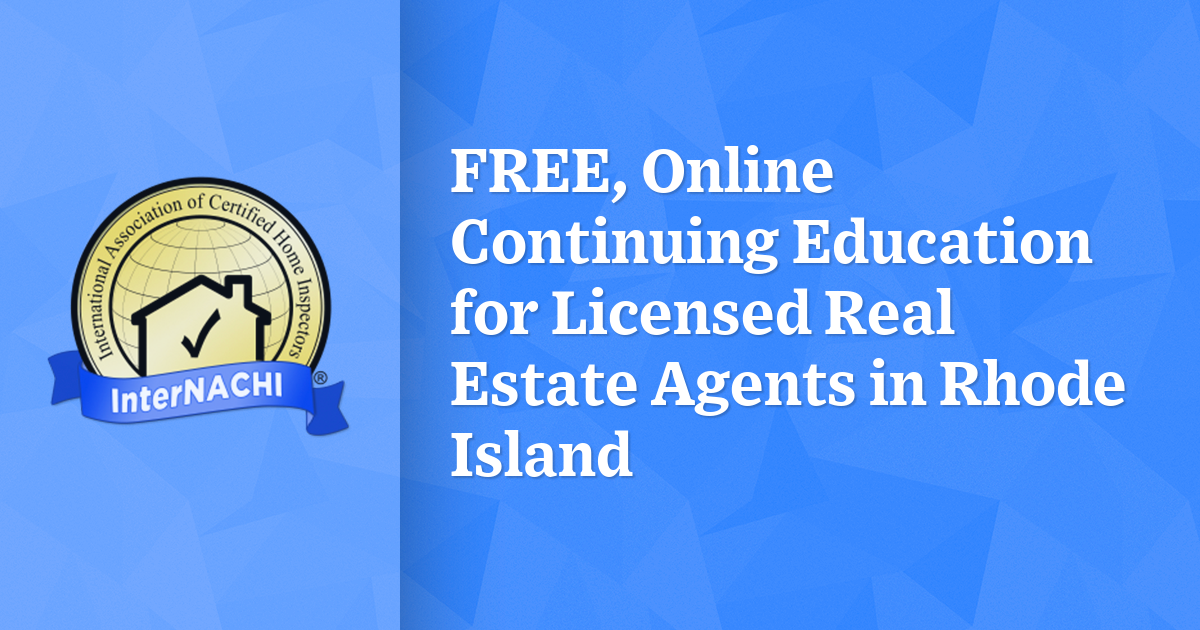 Free Online Continuing Education For Licensed Real Estate Agents In Rhode Island Internachi