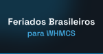 Fórum do Feriados Brasileiros para WHMCS