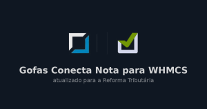 Atualização: Gofas Conecta Nota (antiga Nota Fácil by vhsys) para WHMCS v1.4.6
