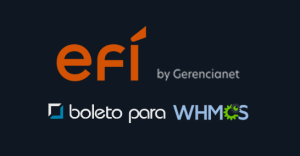 Atualização obrigatória: Módulo Efí Boleto para WHMCS v3.9.7
