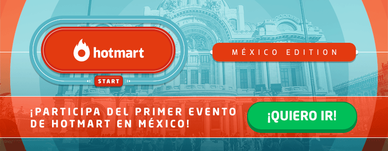Hotmart Start México - Participa del primer evento de Hotmart en México