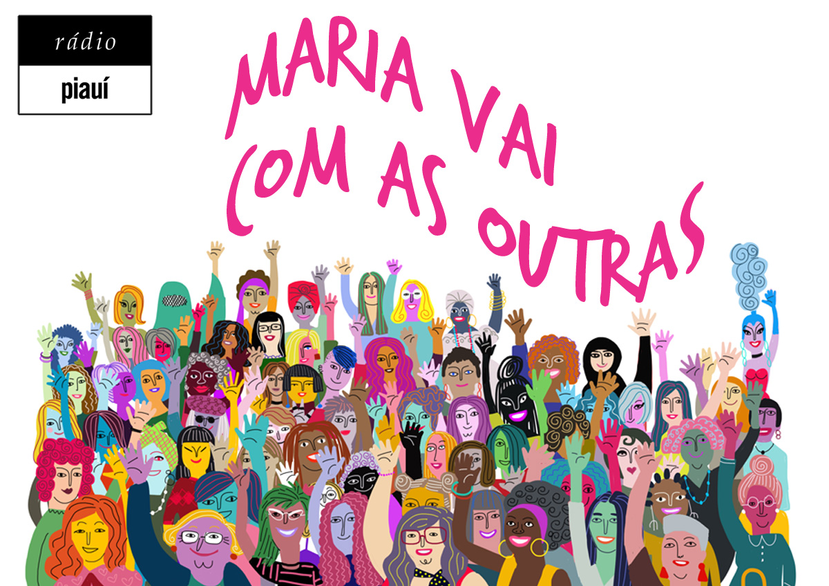 piauí lança Maria vai com as outras, podcast sobre mulher e mercado de trabalho