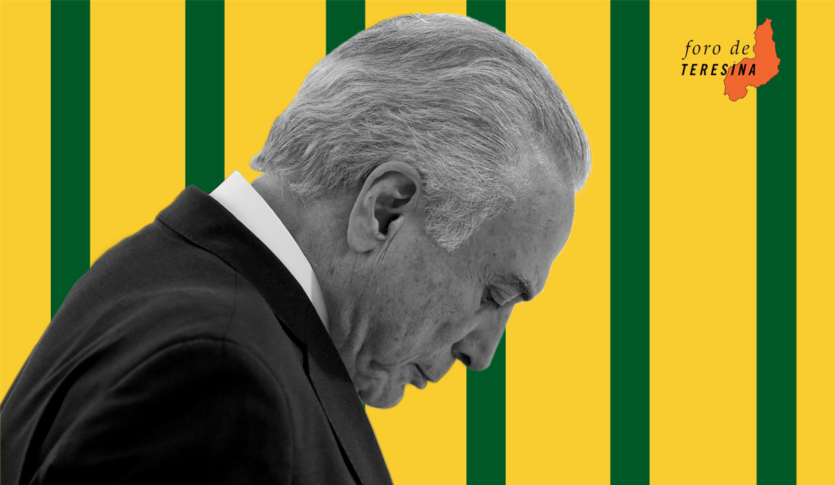 Foro de Teresina extra: A prisão de Michel Temer