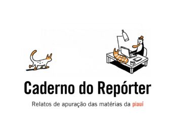 <i>Caderno de Repórter</i>: a nova newsletter da piauí