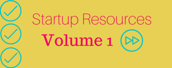 Startup Resources Volume 1 Startup Resources Volume 1