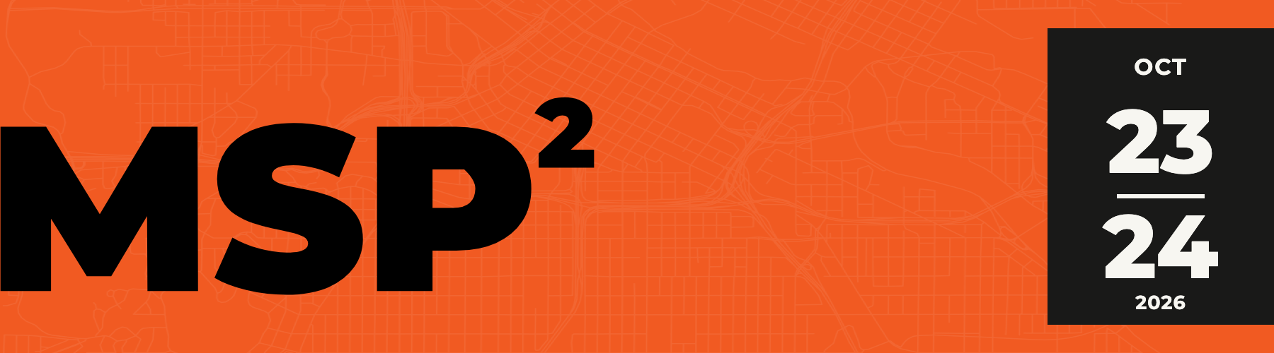 MSP Squared. October 23–24, 2026.