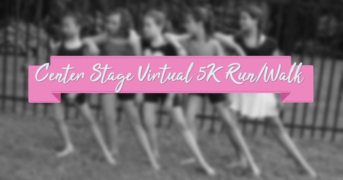 2020 Center Stage Virtual 5K Run/Walk