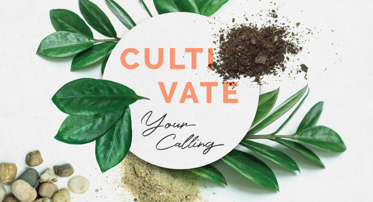 Cultivate Your Calling Wesleyan Life
