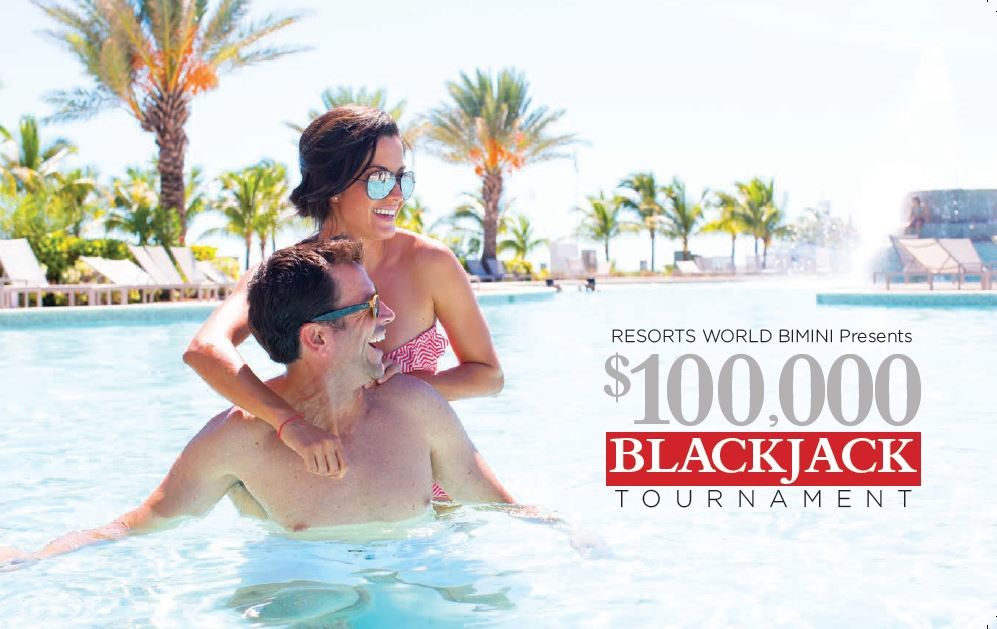 100,000 Blackjack Tournament Resorts World Bimini