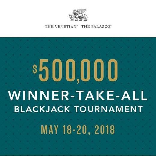 500,000 WINNERTAKEALL BLACKJACK TOURNAMENT The The Palazzo