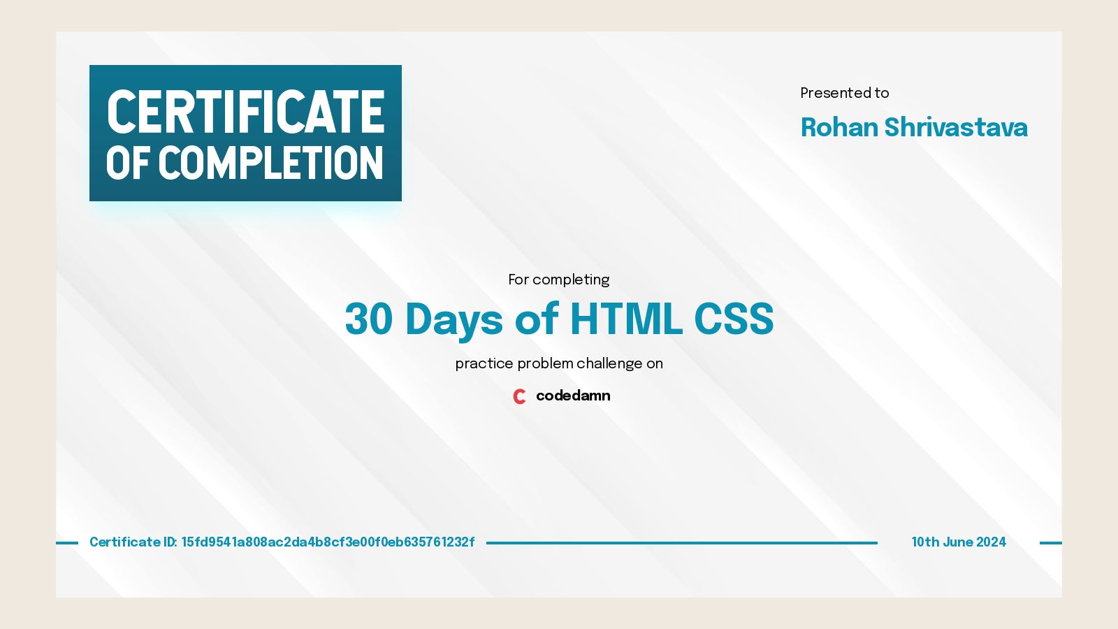 Rohan Shrivastava's certification for 30 Days of HTML CSS - Codedamn