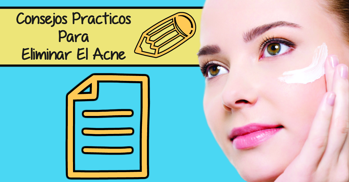 Consejos PracticosPara EliminarAcne